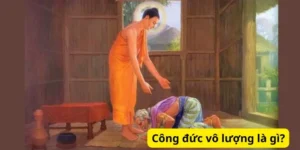 Công đức vô lượng là gì?